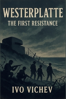 Paperback Westerplatte: The First Resistance The Spark That Lit the World Book