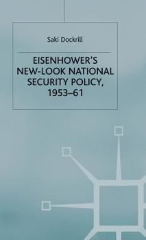 Hardcover Eisenhower's New-Look National Security Policy, 1953-61 Book