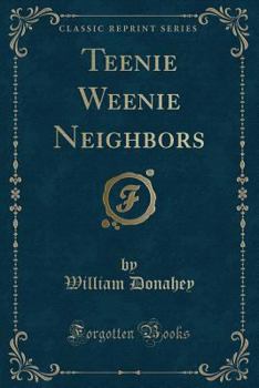 Paperback Teenie Weenie Neighbors (Classic Reprint) Book