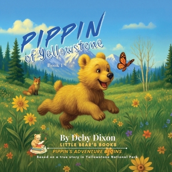 Paperback PIPPIN of Yellowstone: Book 1 Book