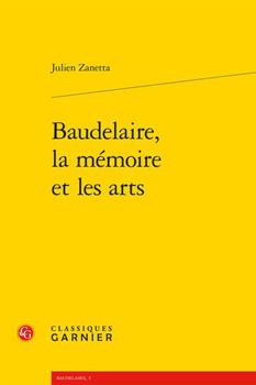 Paperback Baudelaire, La Memoire Et Les Arts [French] Book