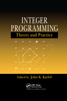Paperback Integer Programming: Theory and Practice Book