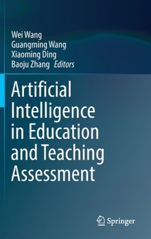 Hardcover Artificial Intelligence in Education and Teaching Assessment Book