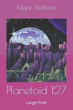 Planetoid 127: Large Print
