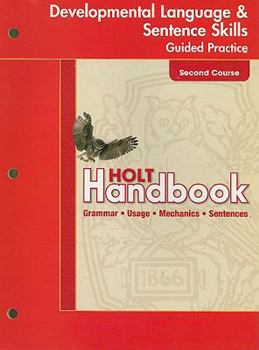 Paperback Holt Handbook: Developmental Language and Sentence Skills Guided Practice Second Course Book