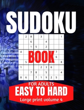 Paperback Sudoku Book For Adults Easy To Hard: Large Print Sudoku Puzzle for Adults and Seniors With Answers Vol 4 [Large Print] Book
