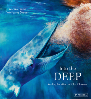 Hardcover Into the Deep: An Exploration of Our Oceans Book