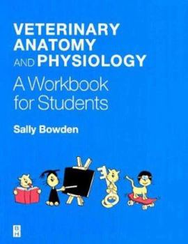 Paperback Veterinary Anatomy and Physiology: A Workbook for Students Book