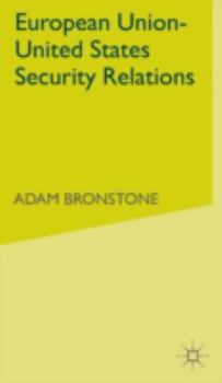 Hardcover European Union-United States Security Relations Book