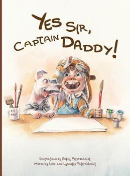 Hardcover Yes Sir, Captain Daddy! Book