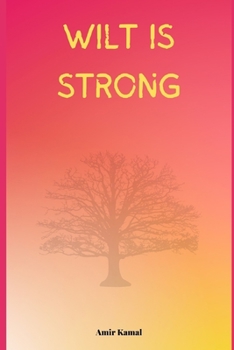 Paperback Wilt is Strong Book