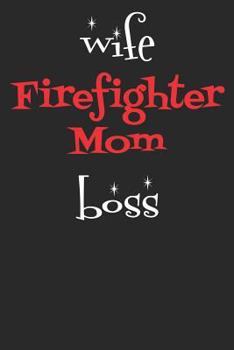 Paperback Wife Firefighter Mom Boss Book