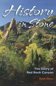 Paperback History in Stone: The Story of Red Rock Canyon Book