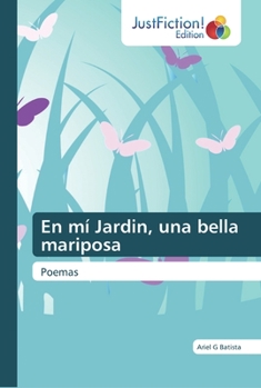 Paperback En mí Jardin, una bella mariposa [Spanish] Book
