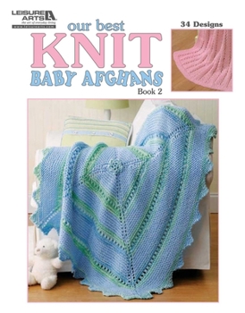 Paperback Our Best Knit Baby Afghans, Book 2 Book