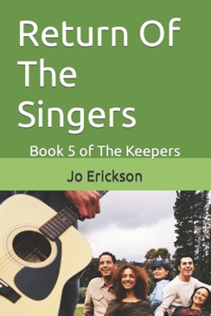 Paperback Return Of The Singers: Book 5 of The Keepers Book