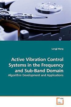 Paperback Active Vibration Control Systems in the Frequency and Sub-Band Domain Book