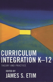 Paperback Curriculum Integration K-12: Theory and Practice Book
