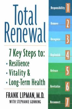 Hardcover Total Renewal: 7 Key Steps to Resilience, Vitality, and Long-Term Health Book