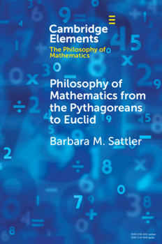 Paperback Philosophy of Mathematics from the Pythagoreans to Euclid Book