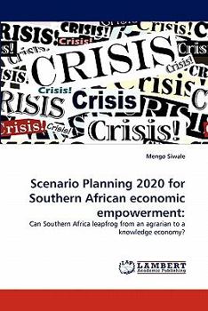Paperback Scenario Planning 2020 for Southern African economic empowerment Book