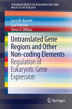 Paperback Untranslated Gene Regions and Other Non-Coding Elements: Regulation of Eukaryotic Gene Expression Book