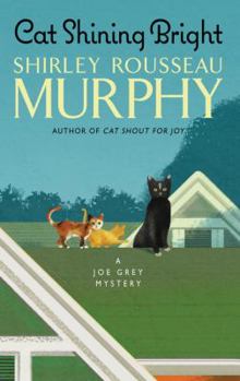 Cat Shining Bright: A Joe Grey Mystery - Book #20 of the Joe Grey