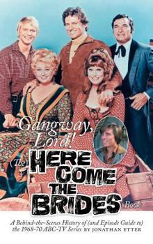 Hardcover Gangway, Lord, (The) Here Come the Brides Book