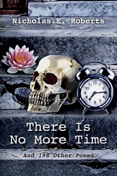 Paperback There Is No More Time: And 198 Other Poems Book