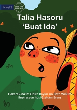 Paperback Tahlia Meets A Thing - Talia Hasoru 'Buat Ida' [Tetum] Book