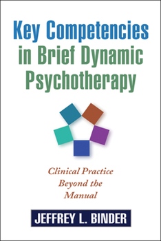 Paperback Key Competencies in Brief Dynamic Psychotherapy: Clinical Practice Beyond the Manual Book