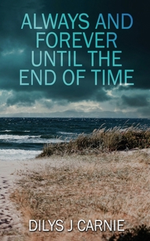 Paperback Always and Forever Until the End of Time Book