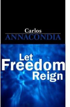 Paperback Let Freedom Reign! Book