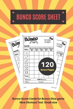 Paperback Bunco Score Sheets: V.9 Perfect 120 Bunco Score Cards for Bunco Dice game - Nice Obvious Text - Small size 6*9 inch Book