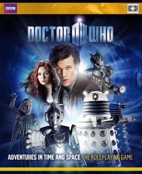 Hardcover Doctor Who Adventures in Time and Space: The Roleplaying Game [With Dice and Player's Guide, Gamemaster's Guide, Tokens] Book