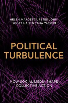 Paperback Political Turbulence: How Social Media Shape Collective Action Book