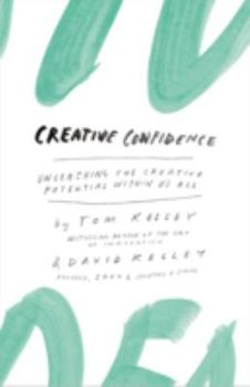 Paperback Creative Confidence: Unleashing the Creative Potential within Us All Book