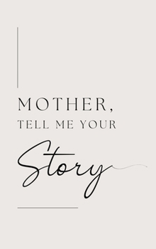 Hardcover Mother, tell me your story (Hardback) Book