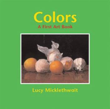 Hardcover Colors: A First Art Book
