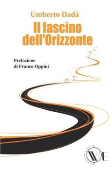 Paperback Il fascino dell'orizzonte [Italian] Book