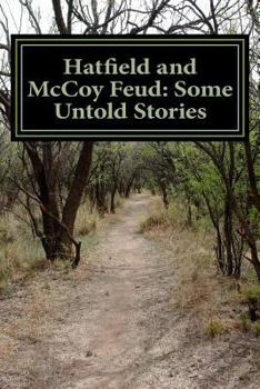 Paperback Hatfield and McCoy Feud: Some Untold Stories Book