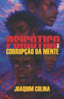 Paperback Psicótico (s): Corrupção da Mente [Portuguese] Book