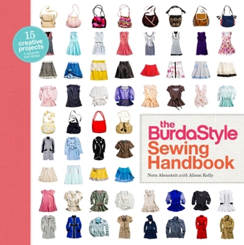 Spiral-bound The Burdastyle Sewing Handbook: 5 Master Patterns, 15 Creative Projects [With Pattern(s)] Book
