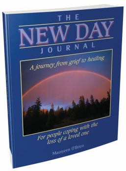 Paperback The New Day Journal: A Journey from Grief to Healing Book