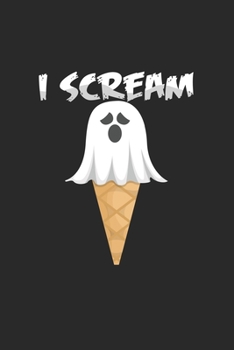 Paperback I scream: 6x9 Ice Cream - blank with numbers paper - notebook - notes Book