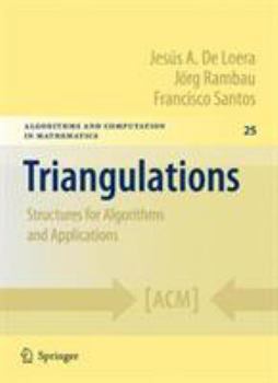 Paperback Triangulations: Structures for Algorithms and Applications Book