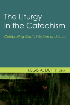 Paperback The Liturgy in the Catechism Book