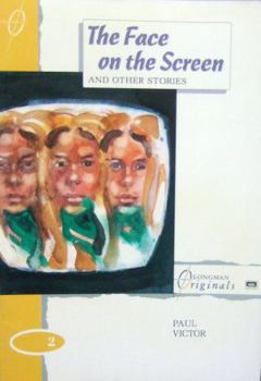 Paperback "The Face On The Screen" and Other Stories: Level 2 (Basic Vocabulary 500 Words) (Longman Structural Readers) Book