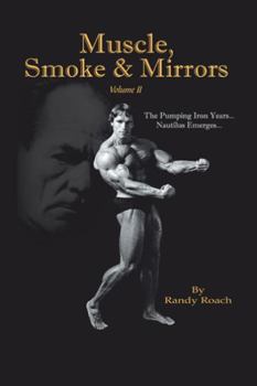 Hardcover Muscle, Smoke & Mirrors: Volume II Book