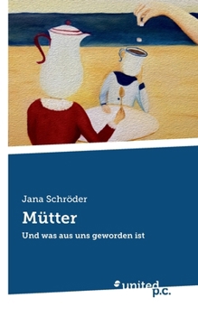 Paperback Mütter: Und was aus uns geworden ist [German] Book